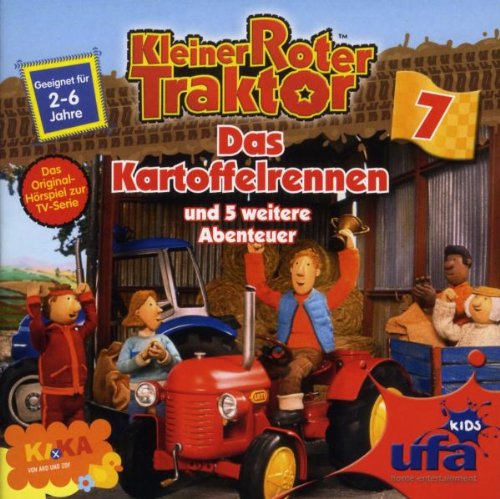 Kleiner Roter Traktor 7: Das Kartoffelrennen und 5 weitere Abenteuer Radio Plays