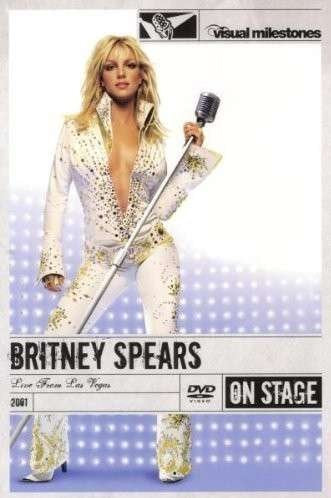 Britney Spears - Live from Las Vegas/On Stage Films