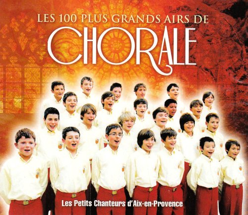 Les 100 Plus Grands Airs de Chorale Classical