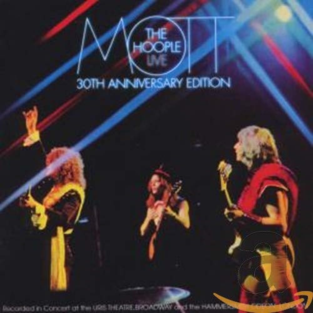 Mott the Hoople Live-Thirtieth Anniversary Edition Rock