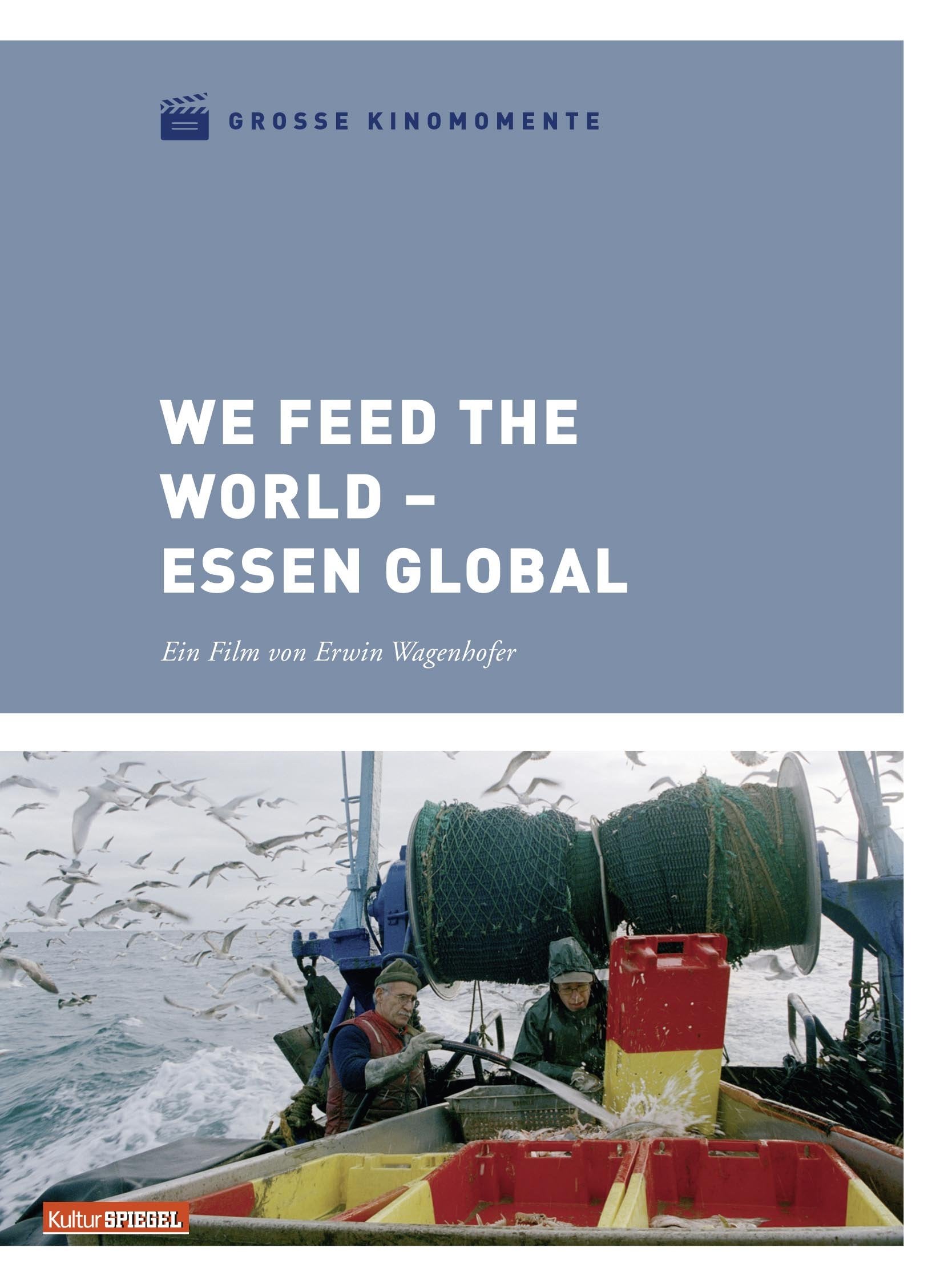 We Feed The World - Essen global Films
