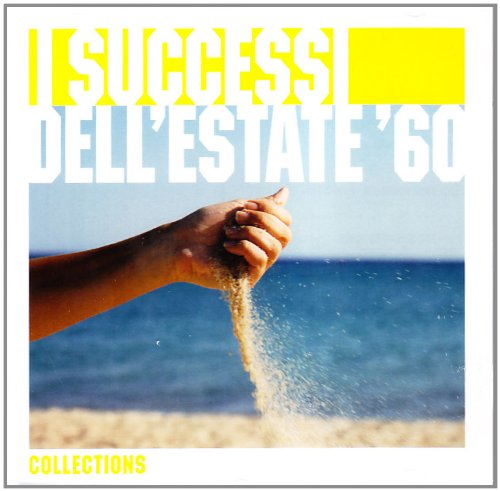 I Successi Dell'estate '60 - the Collections 2009 Pop