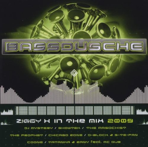 Bassdusche 2009-Ziggy X in the Mix Dance & Electronic