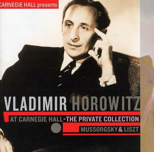 Vladimir Horowitz at Carnegie Hall - The Private Collection Classical