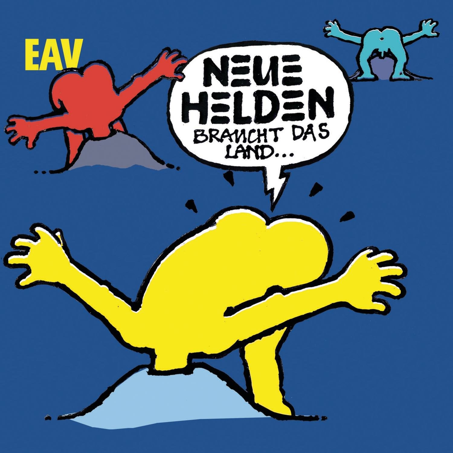 Neue Helden braucht das Land Pop