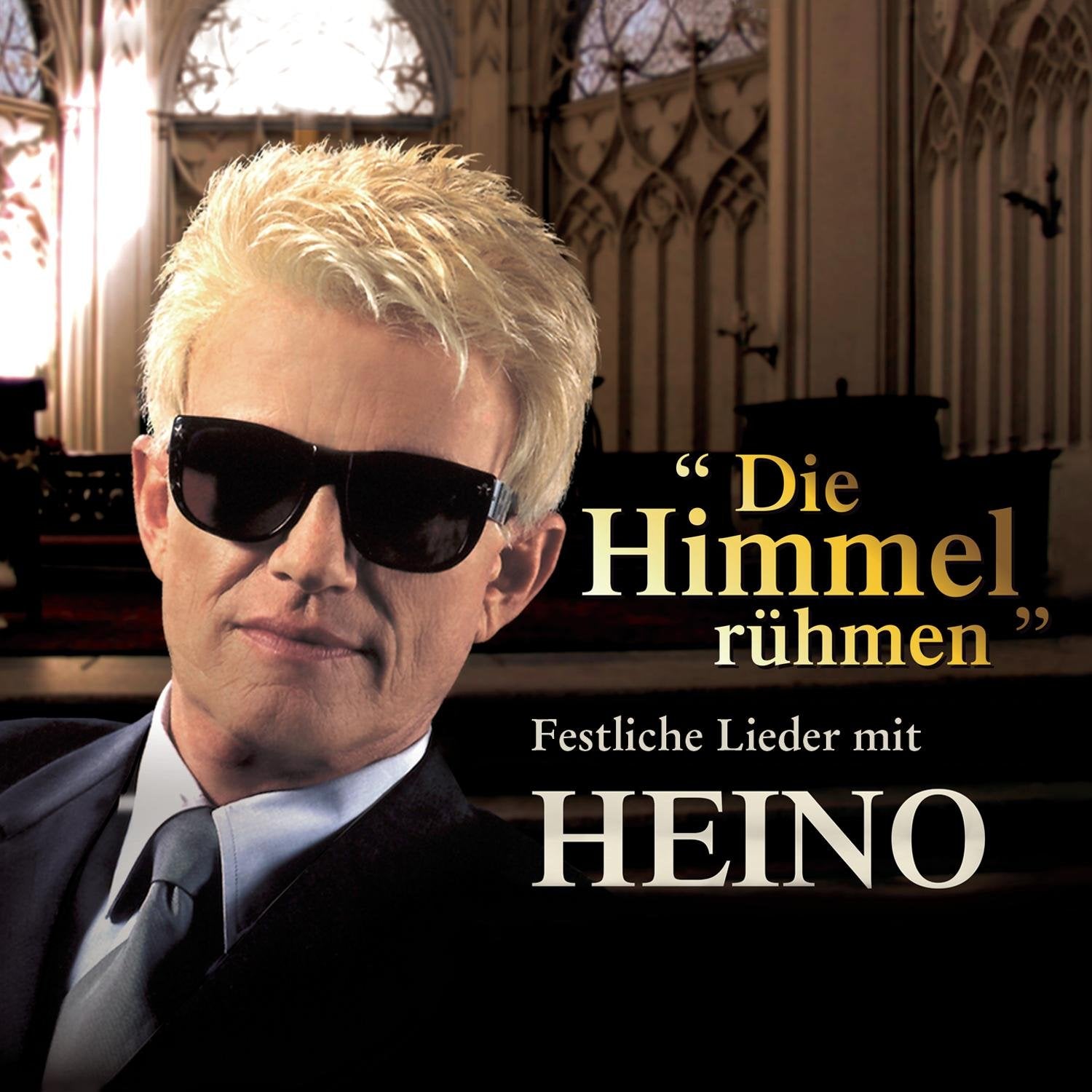 Die Himmel rühmen - Festliche Lieder mit Heino Pop