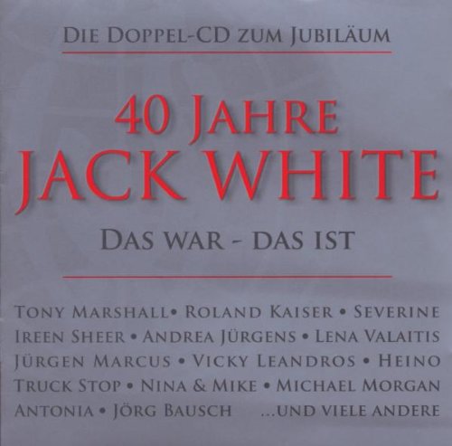 40 Jahre Jack White-das War-das Ist German Schlager & Volksmusik