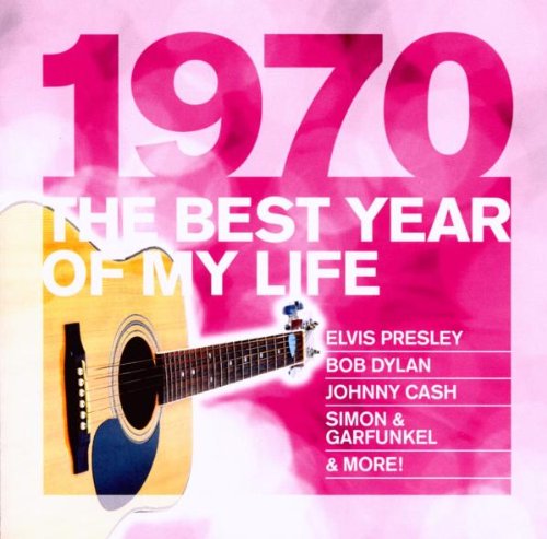 The Best Year of My Life: 1970 Pop