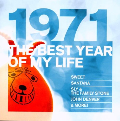 The Best Year of My Life: 1971 Pop