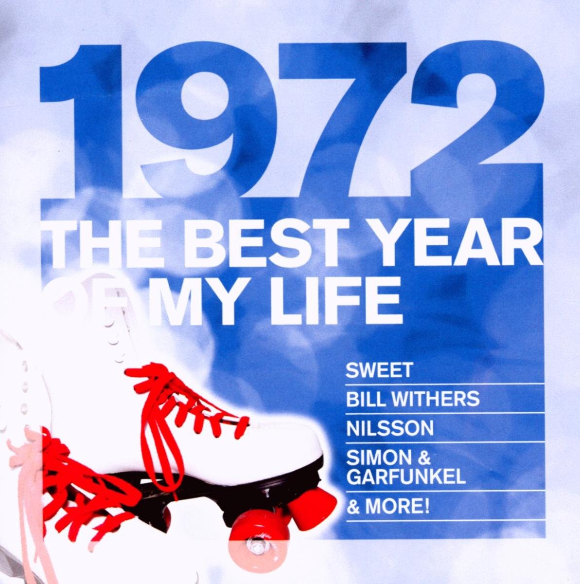 The Best Year of My Life: 1972 Pop
