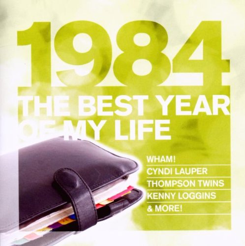 The Best Year of My Life: 1984 Pop