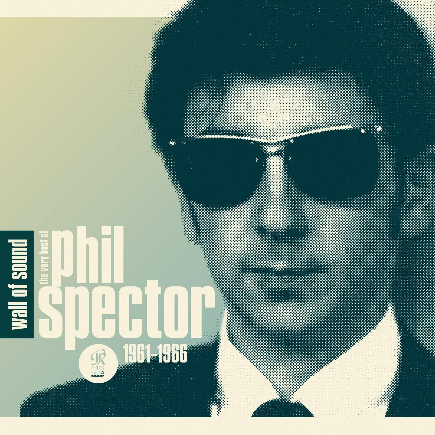 Wall of Sound: the Very Best of Phil Spector 1961- Funk, R&B & Soul