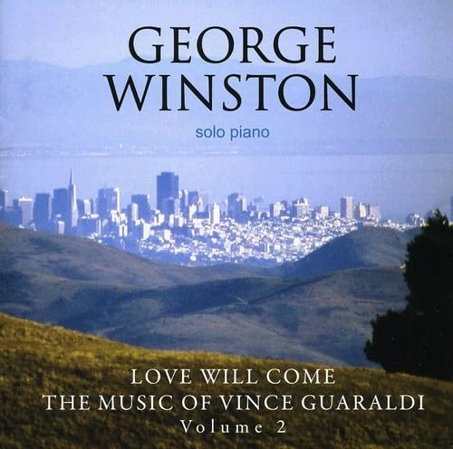 Love Will Come-the Music of Vince Guaraldi,Volu Music