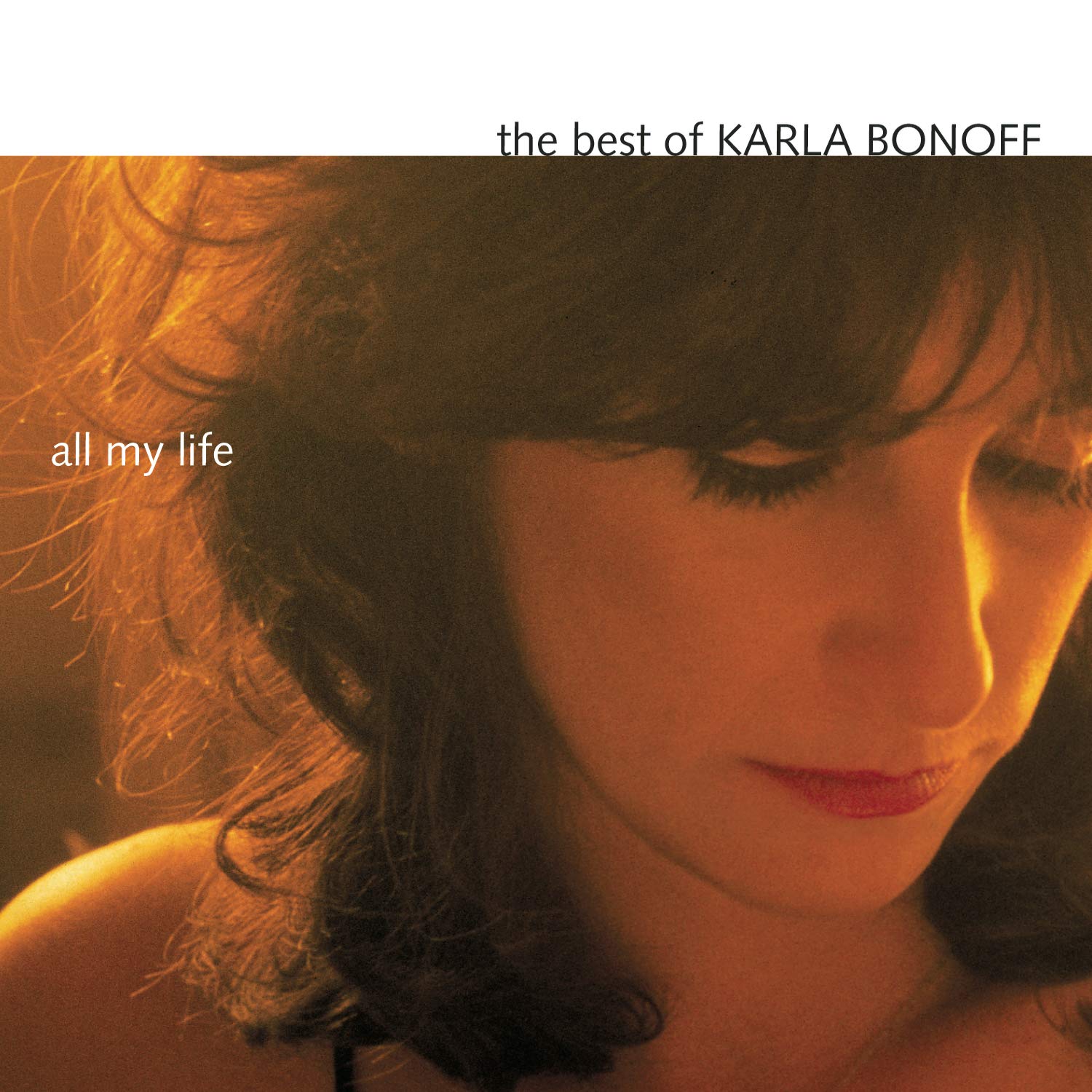 Karla Bonoff - All My Life / Best Of Pop