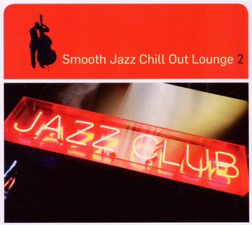 Product Image: Smooth Jazz Chill Out Lounge 2