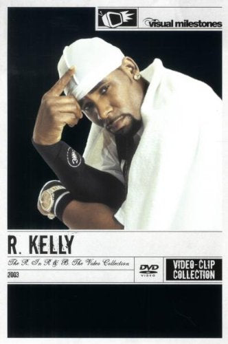 R. Kelly - The R. In R&B/The Greatest Hits - Video Clip Collection/Visual Milestones Films
