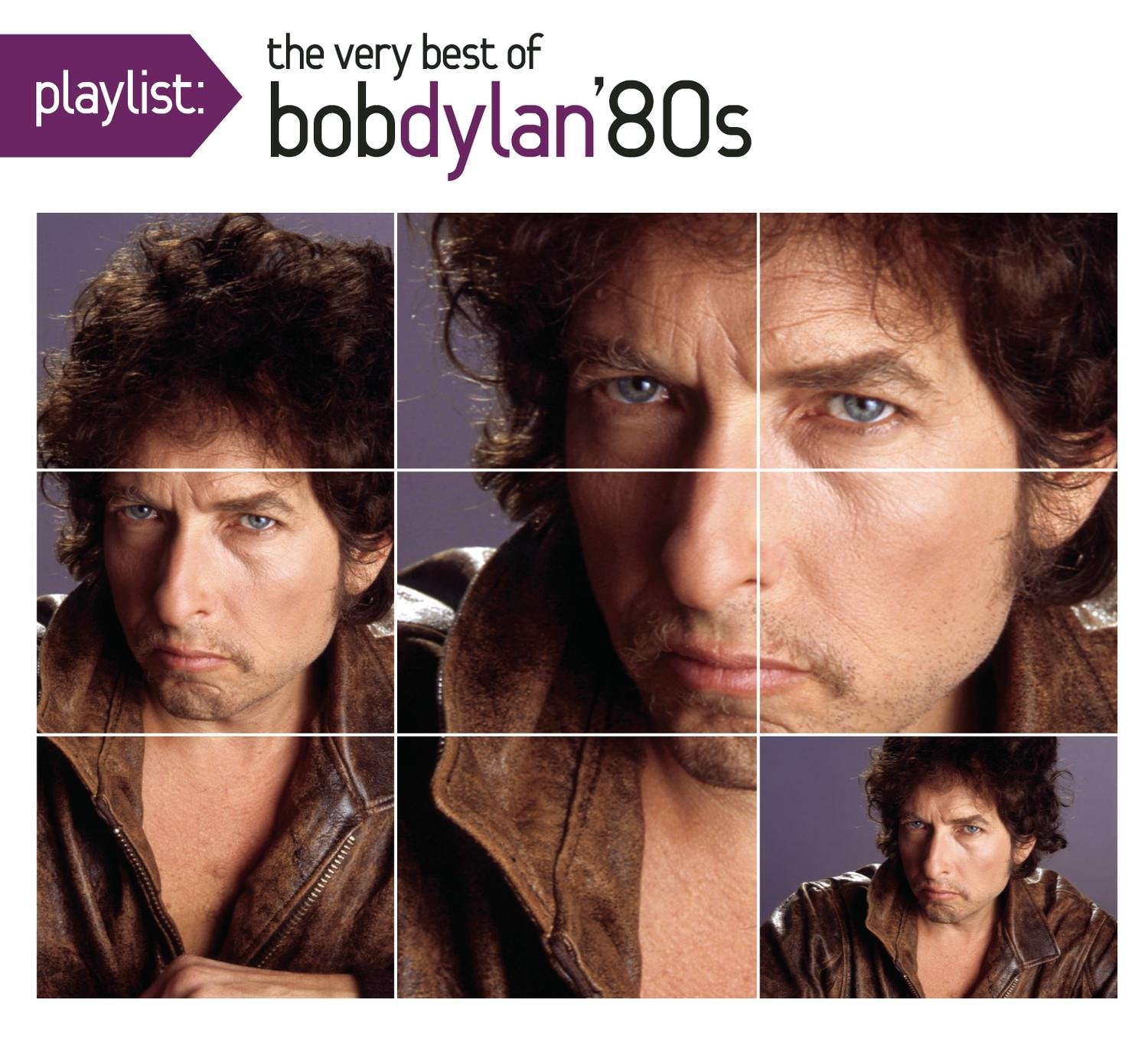 Playlist: the Very Best of Bob Dylan: 1980'S Pop