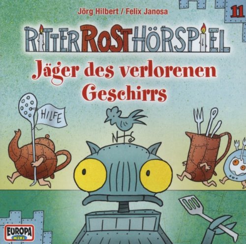 Ritter Rost Hörspiel 11. Jäger des verlorenen Geschirrs Children & Young People Audio Books