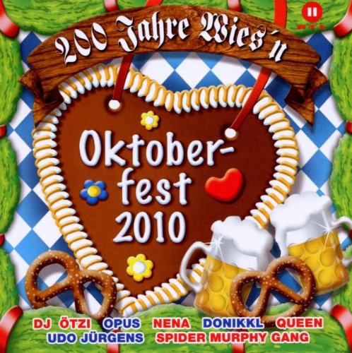 Oktoberfest 2010-200 Jahre Wies'N Pop