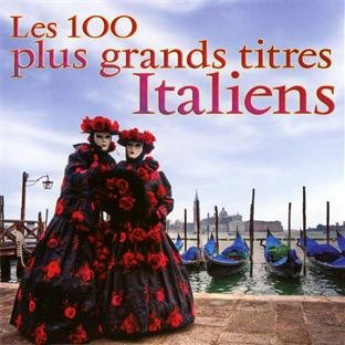 Les 100 Plus Grands Titres Italiens Music