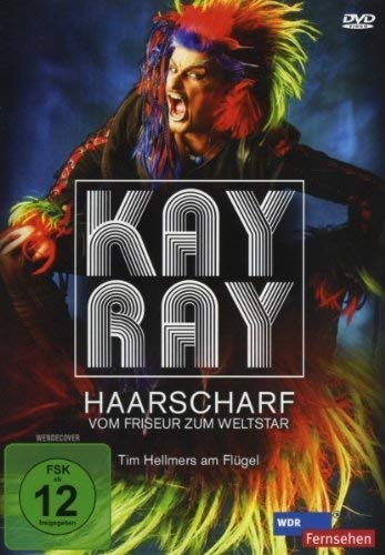 Kay Ray - Haarscharf/Vom Friseur zum Weltstar Music
