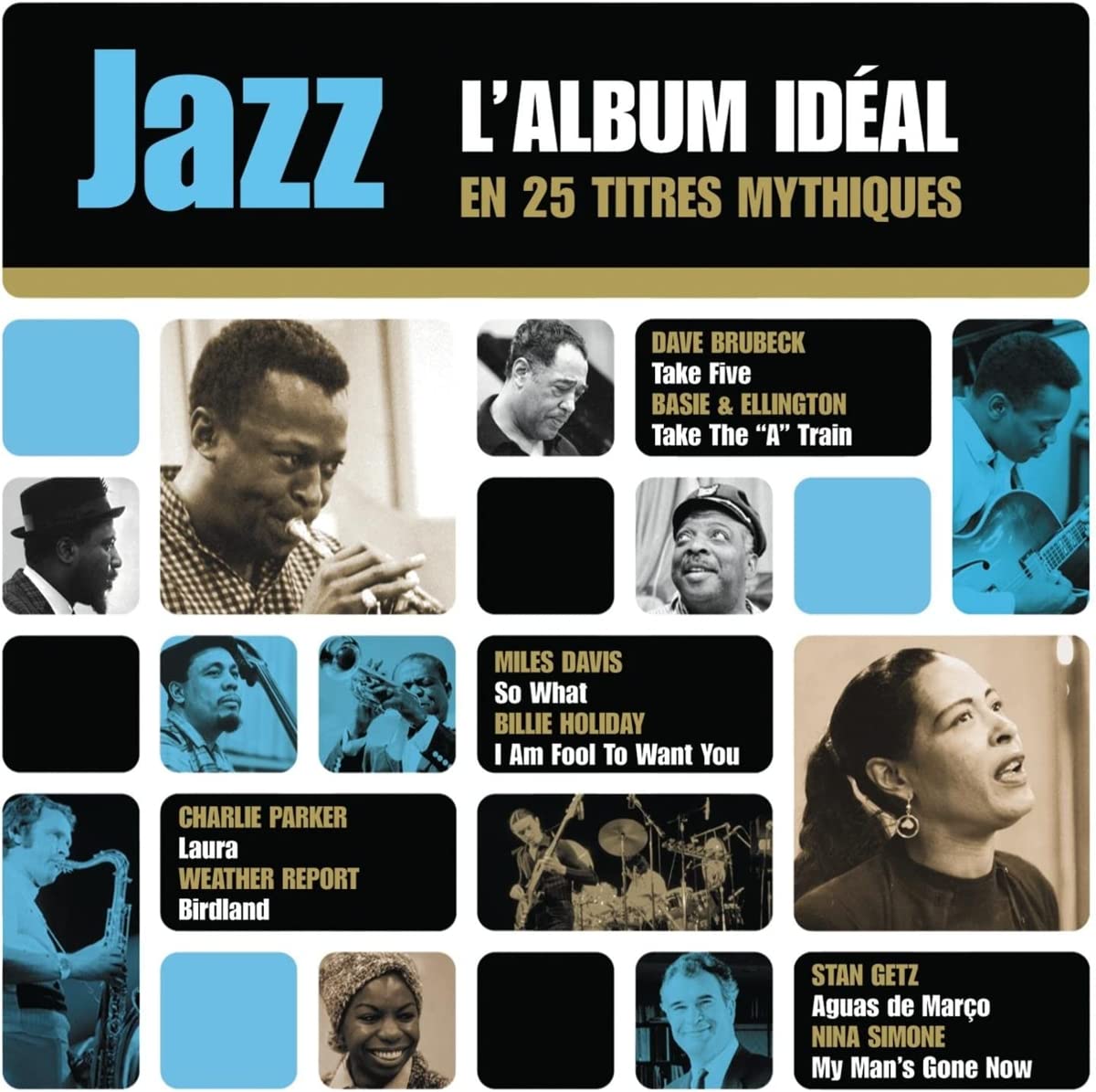 Jazz l'Album Idéal en 25 Titres Mythiques cd