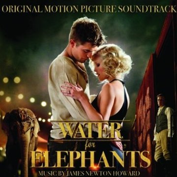 Water for Elephants (Wasser für die Elefanten) Soundtracks & Musicals