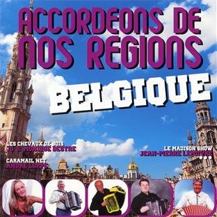 Accordeons de Nos Regions : Belgique Music
