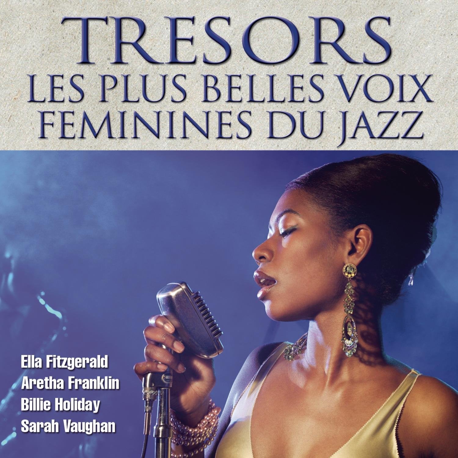 Trésors Les Plus Belles Voix Féminines Du Jazz Jazz