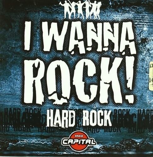 I Wanna Rock-Hard Rock cd