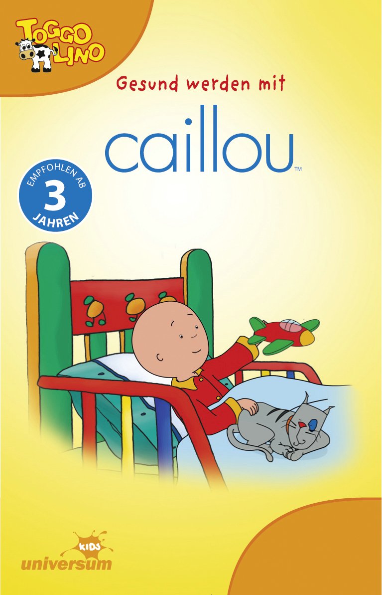 Gesund Werden mit Caillou Mc Children & Young People Audio Books