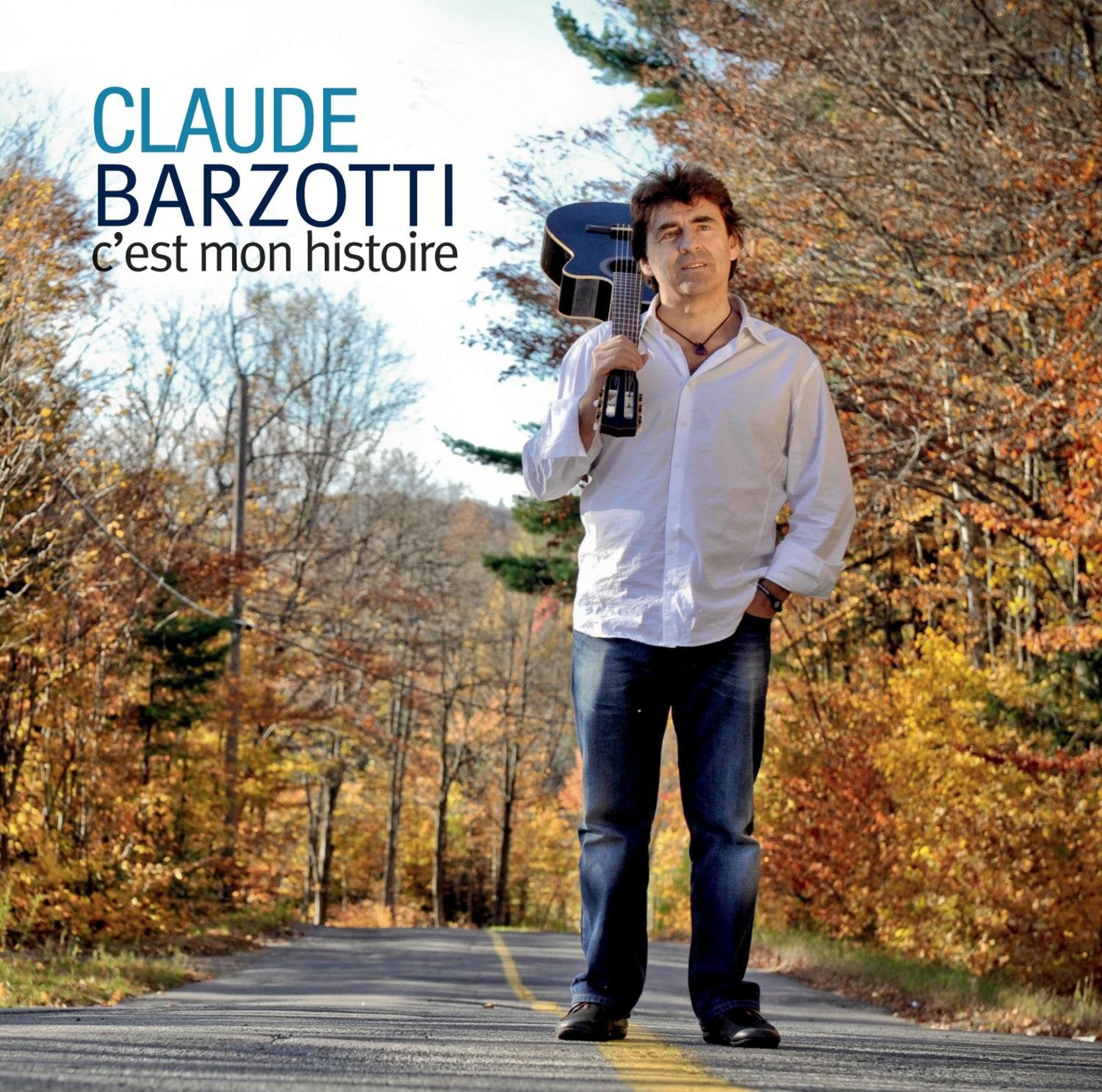 Claude Barzotti - C'est Mon Histoire World Music