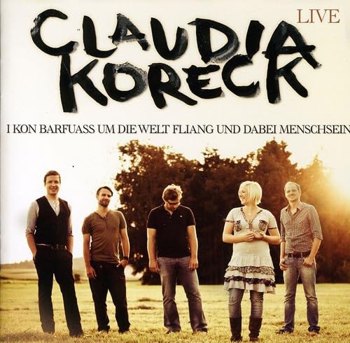 Live - I Kon Barfuass Um die Welt Fliagn und Dabei Pop