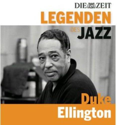 DIE ZEIT Edition: Legenden des Jazz - Duke Ellington Music