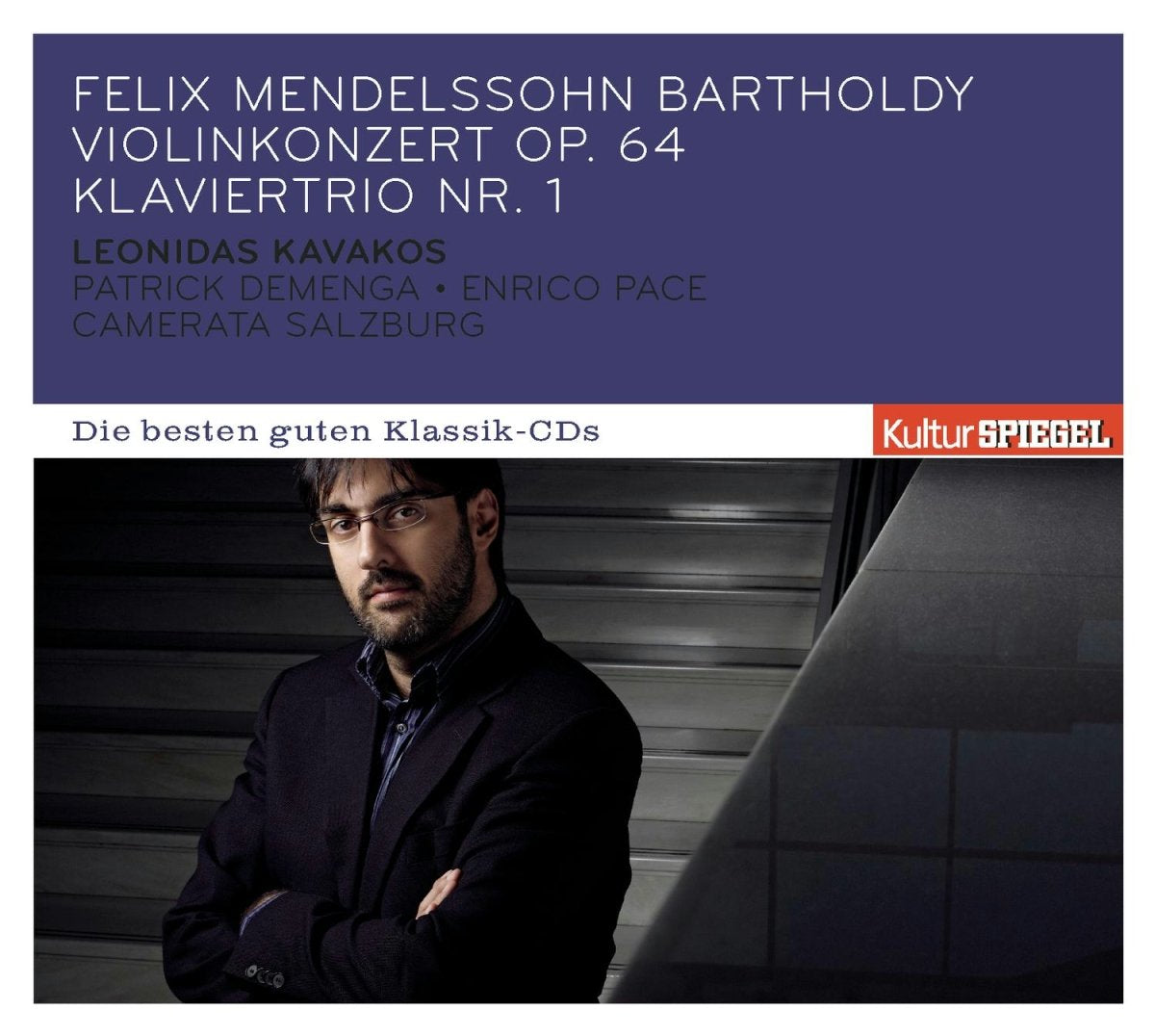KulturSPIEGEL - Die besten guten Klassik-CDs: Felix Mendelssohn Bartholdy - Violinkonzert op. 64 / Klaviertrio Nr. 1 Classical