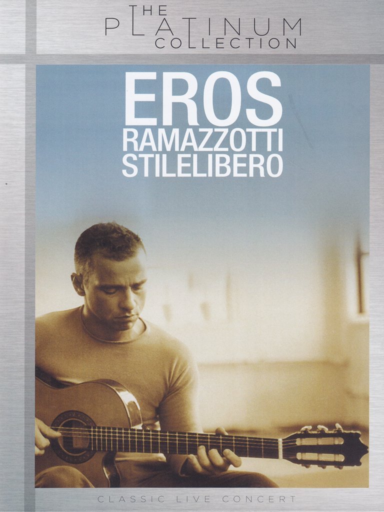 Eros Ramazzotti - Stilelibero - Platinum Collection Films