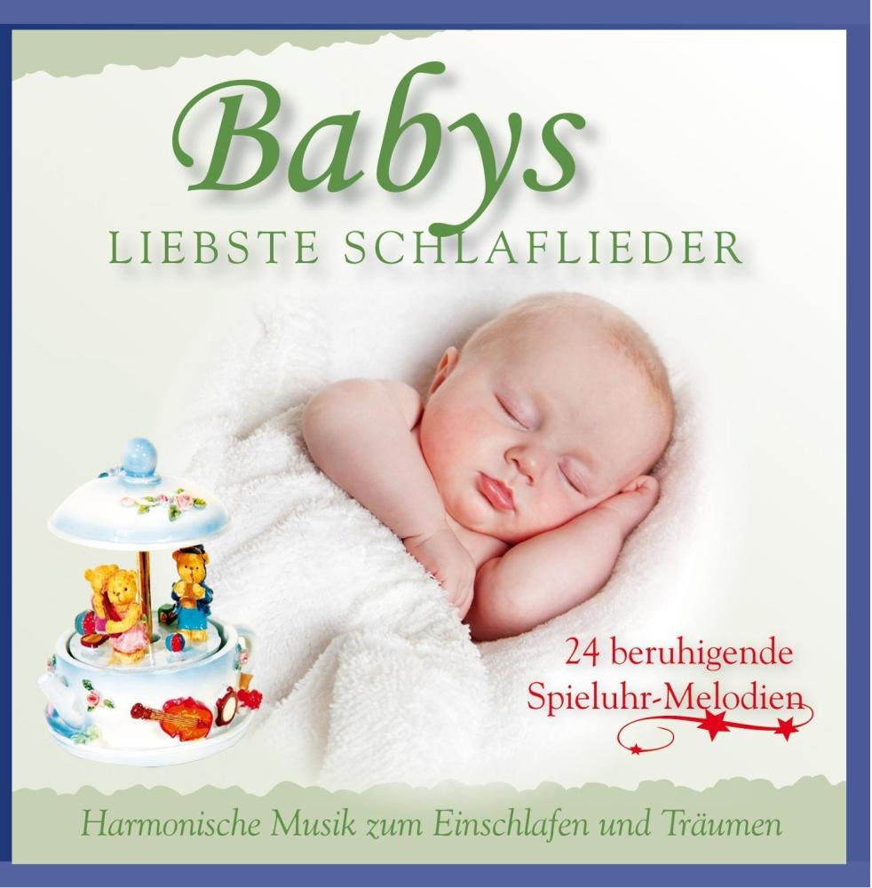 Babys liebste Schlaflieder - Harmonische Musik zum Einschlafen und Träumen - 24 beruhigende Spielhuhr Melodien - Entspannungsmusik für Babys Children & Young People Audio Books