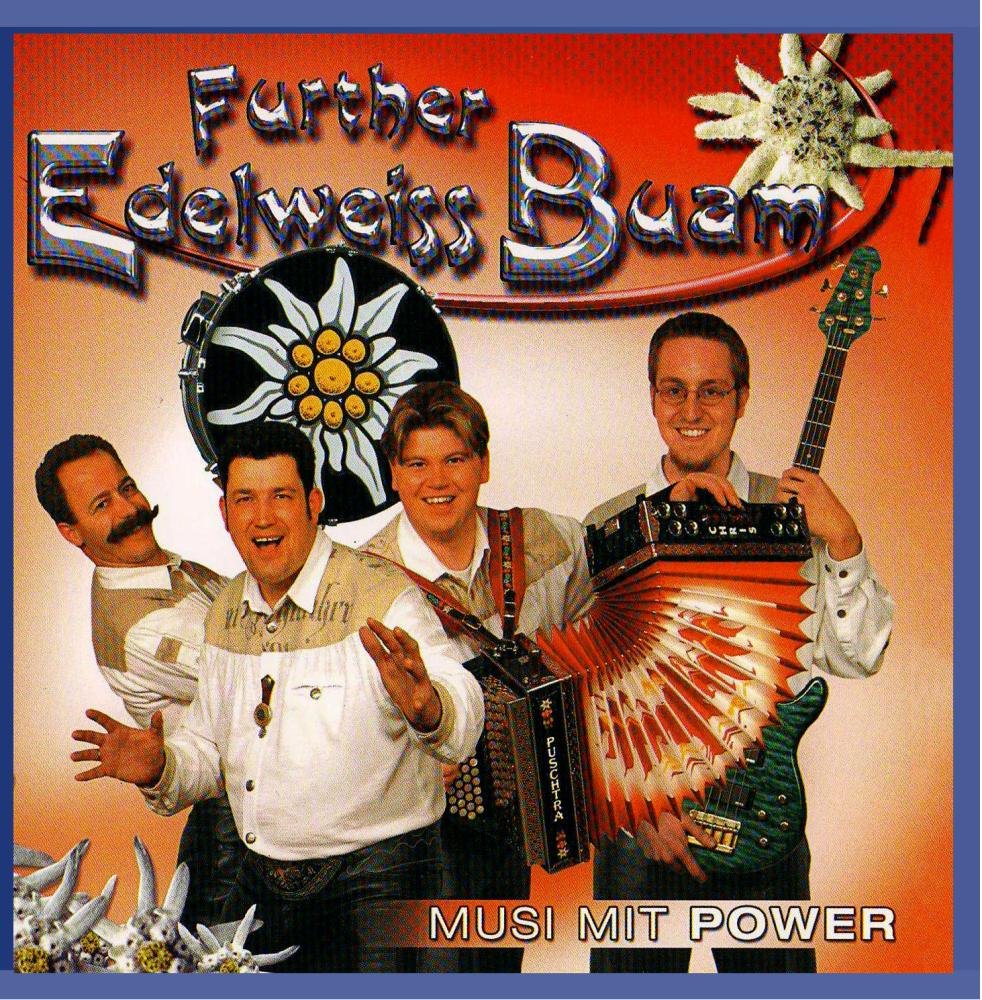 Further Edelweiss Buam - Musi mit Power German Schlager & Volksmusik