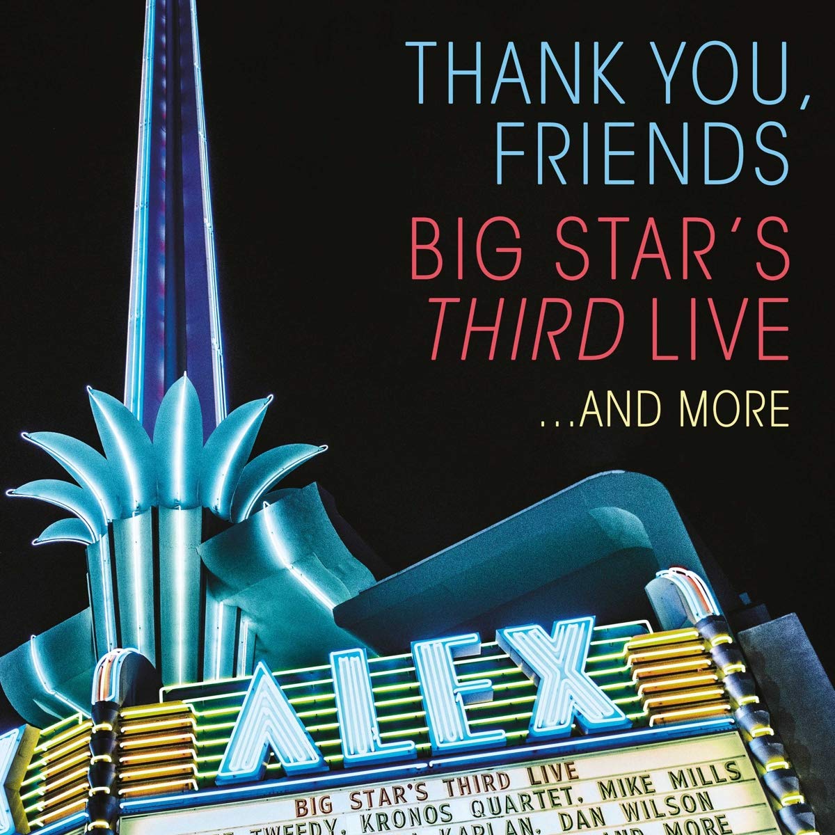 Thank You,Friends: Big Star's Third Live (2CD+BR) Rock