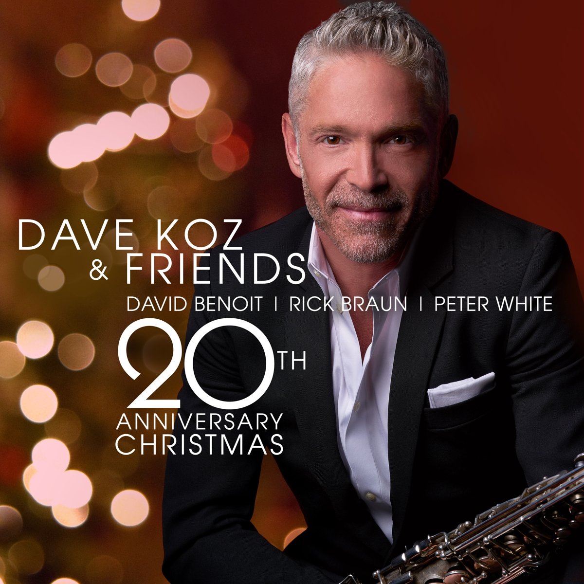 Dave Koz & Friends 20TH Anniversary Christmas Jazz