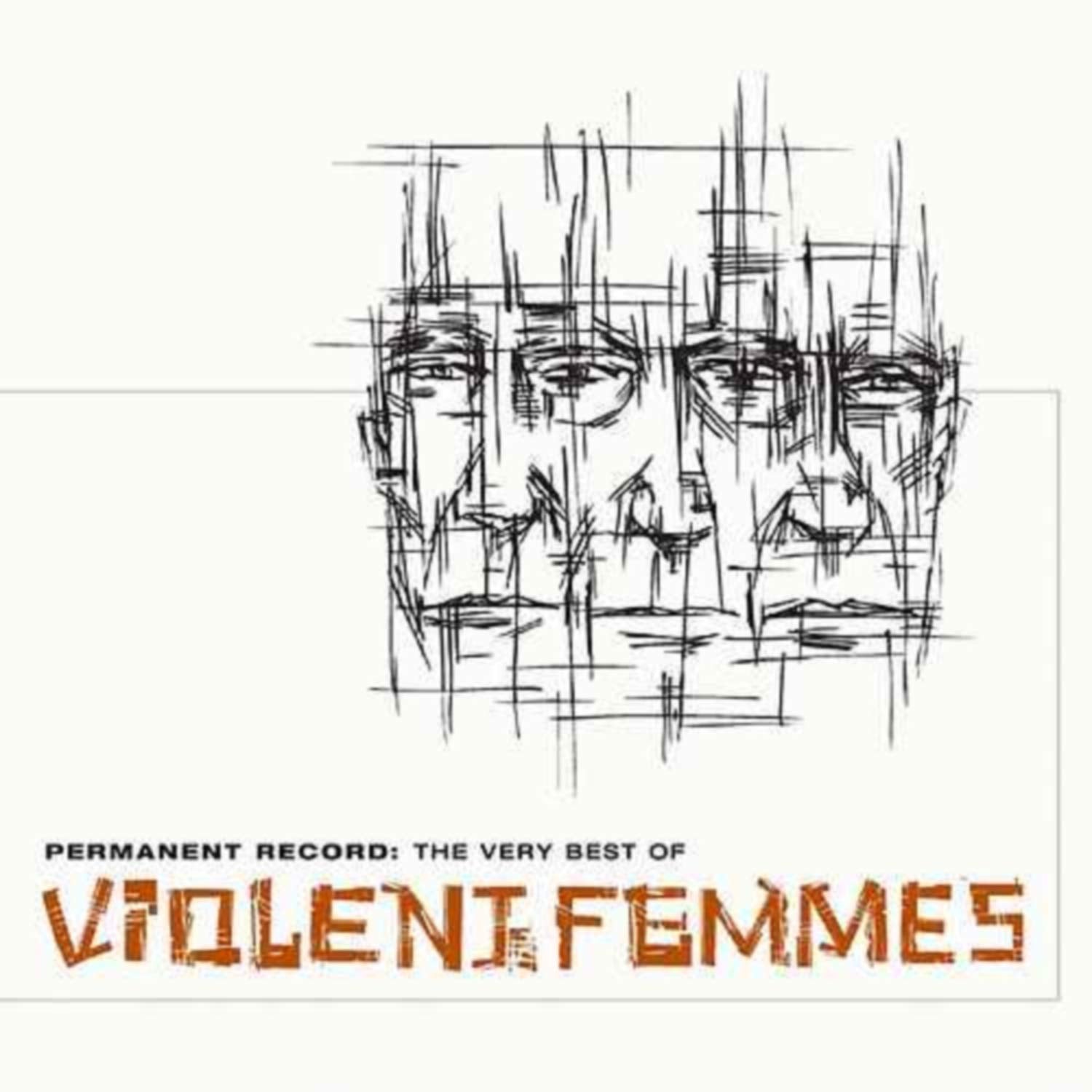 Permanent Record:the Very Best of Violent Femmes Rock