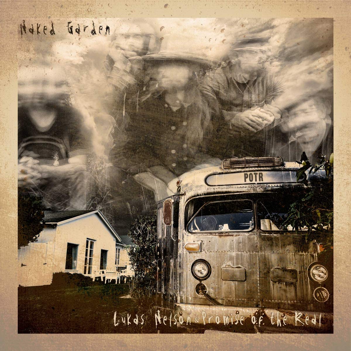 Lukas Nelson & Promise Of The Real - Naked Garden Rock
