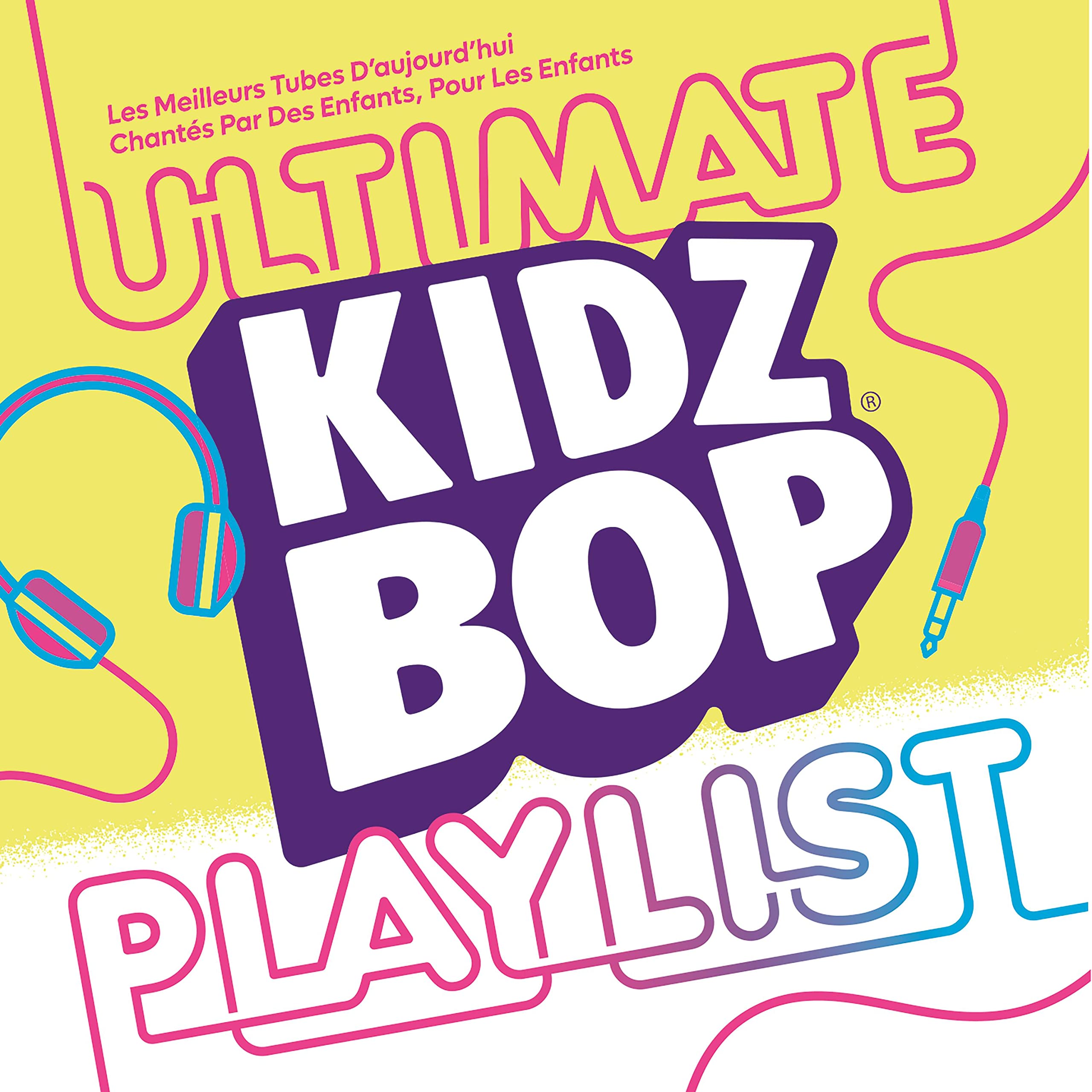 Kidz Bop Ultimate Playlist Music