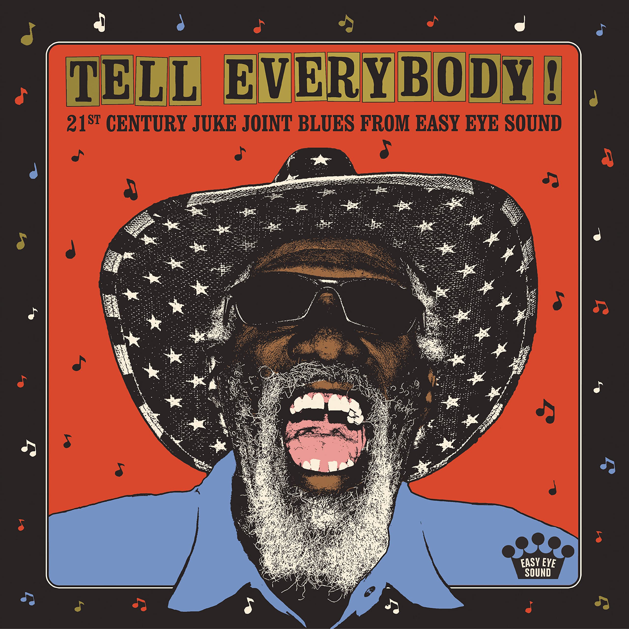 Tell Everybody! (21st Century Juke Joint Blues From Easy Eye Sound) Music