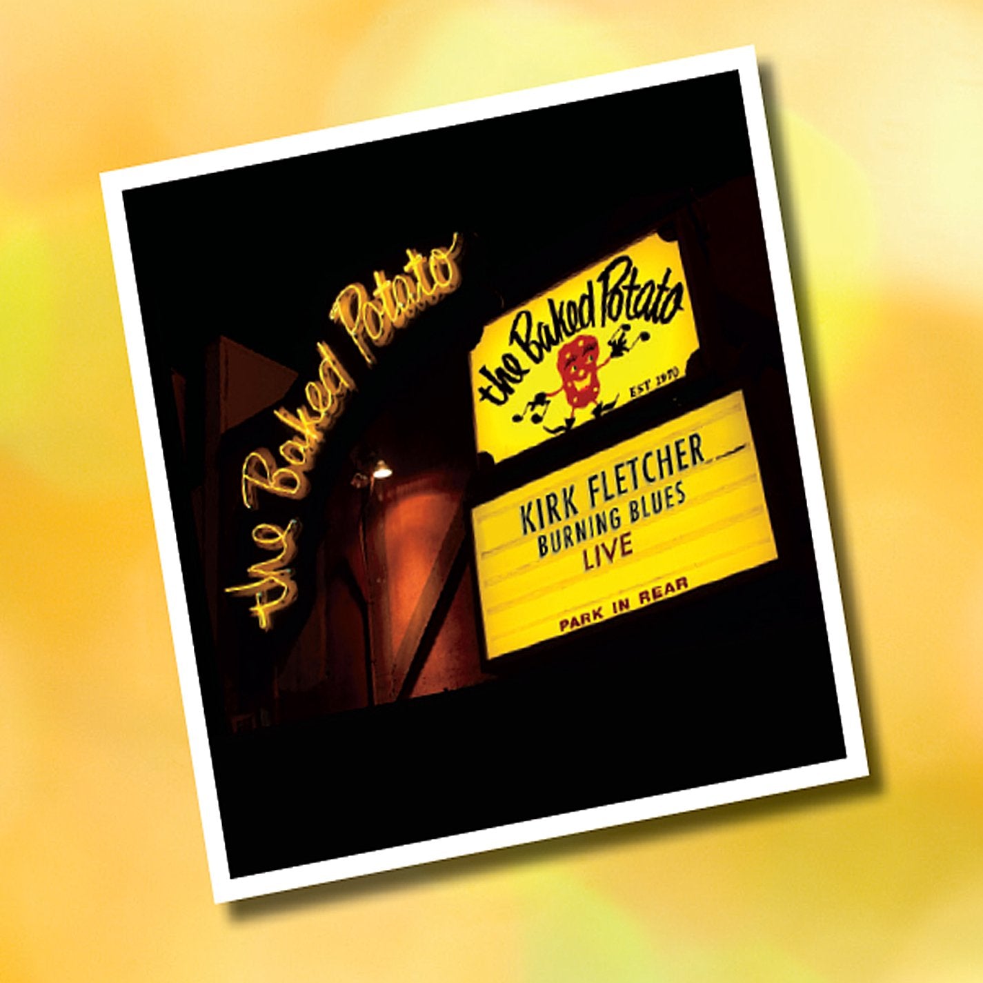 Live at The Baked Potato Burning Blues: Kirk Fletcher cd