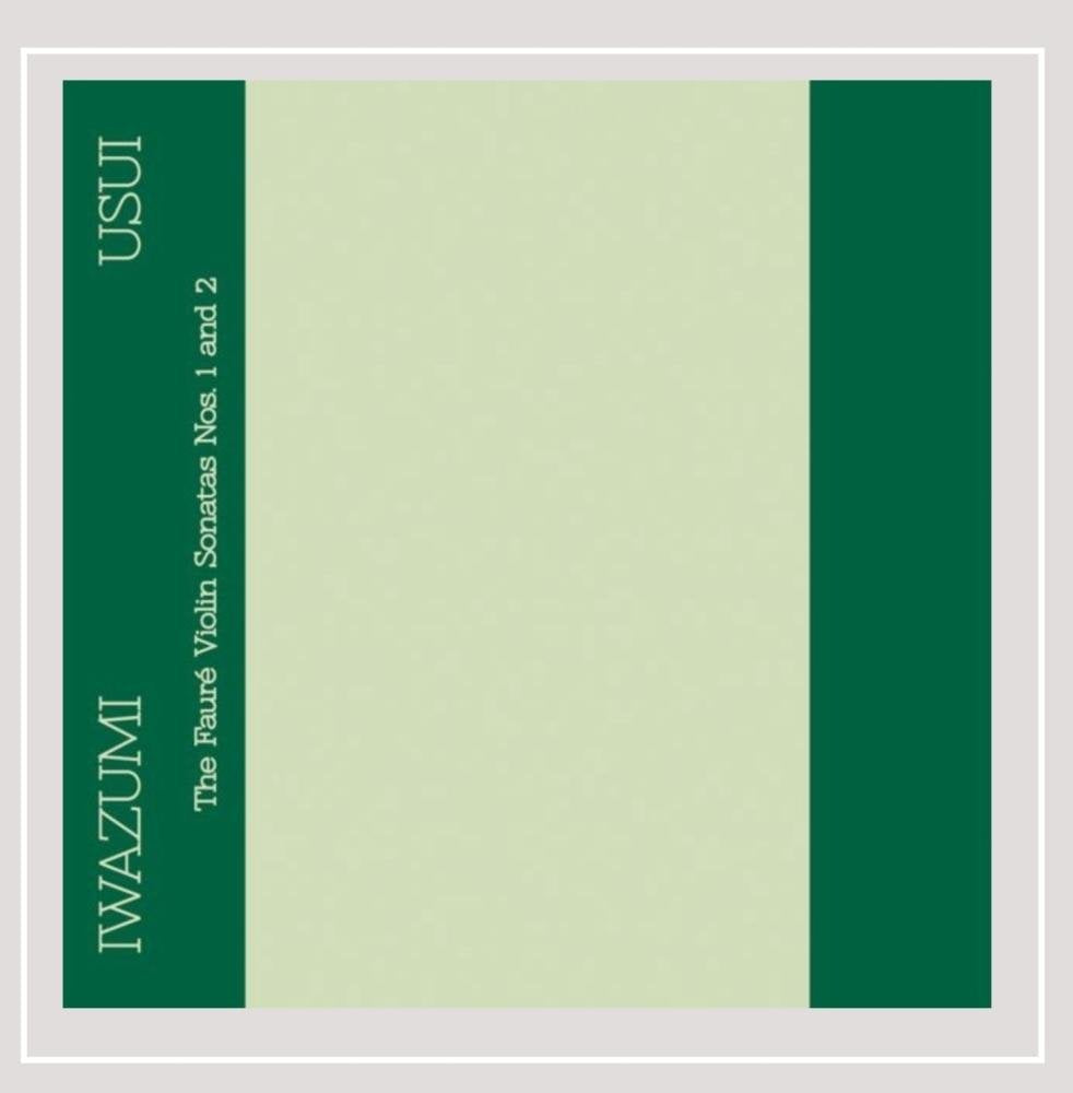 The Fauré Violin Sonatas Nos. 1 and 2 Music for Children