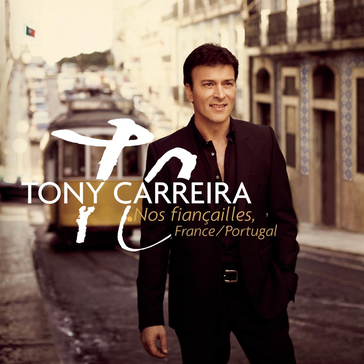 Tony Carreira - Nos Fiancailles, France/Portug Music