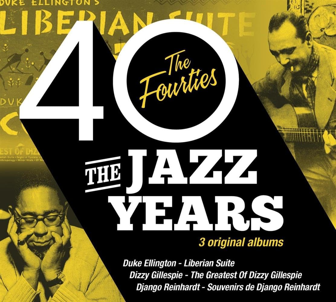 The Jazz Years - the Fourties Jazz