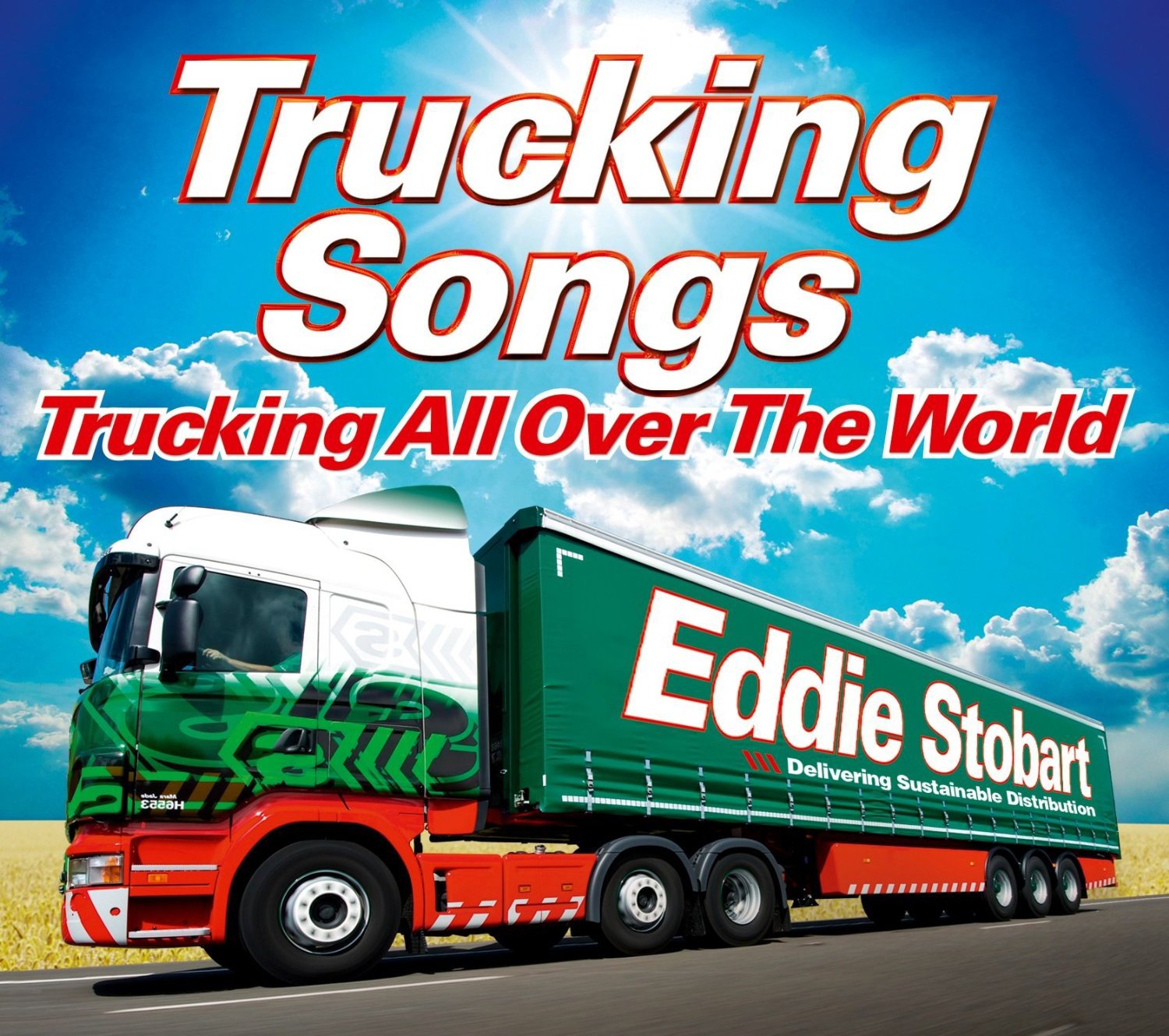 Eddie Stobart: Trucking All Over The World / Var Music