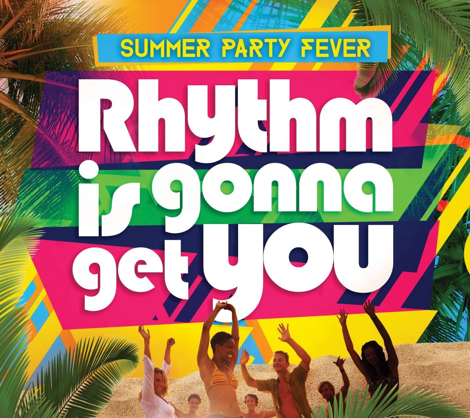 Rhythm Is Gonna Get You: Summe Pop